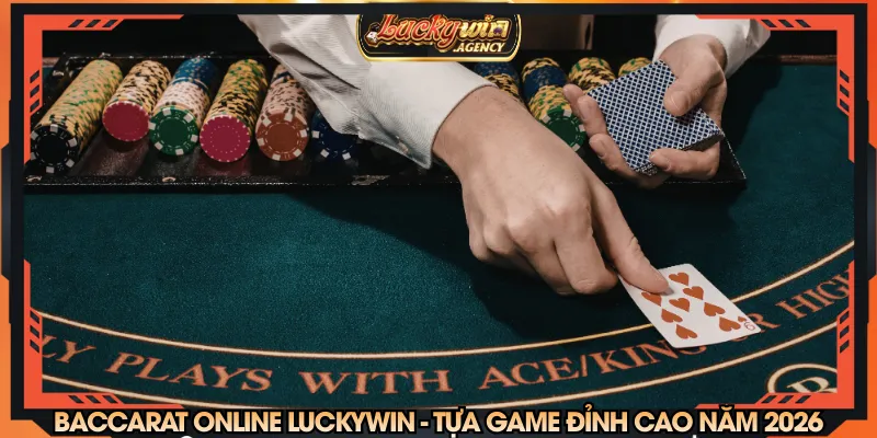 Baccarat online LUCKYWIN