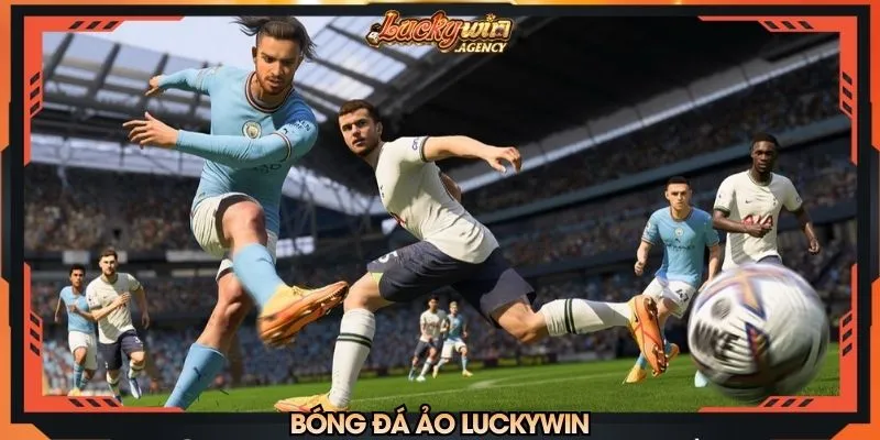 Bóng đá ảo LUCKYWIN