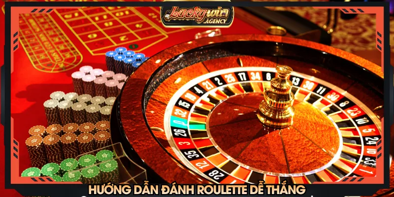 Hướng dẫn đánh roulette dễ thắng