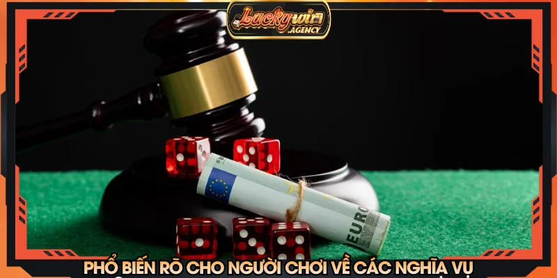 Phổ biến rõ cho người chơi về các nghĩa vụ