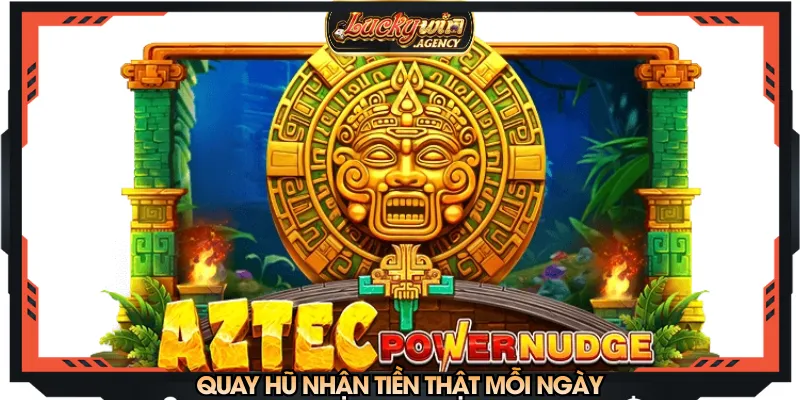 Quay hũ nhận tiền thật mỗi ngày