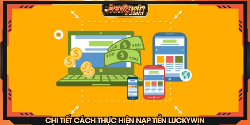 Thực hiện theo trình tự các bước nạp tiền một cách dễ dàng